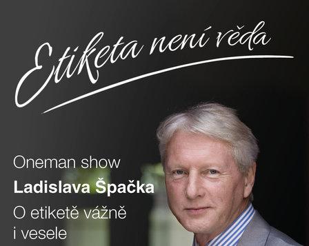 Ladislav Špaček - Etiketa není věda