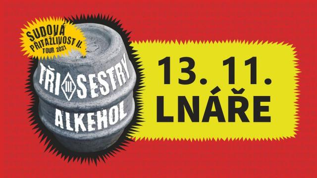 Tři sestry & Alkehol - Sudová přitažlivost 2021