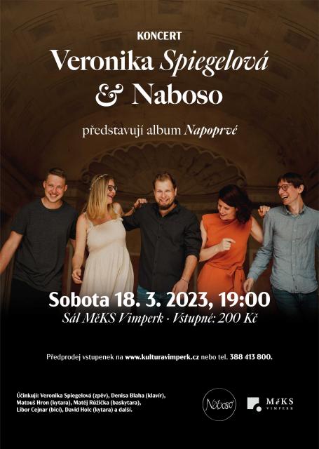 VERONIKA SPIEGELOVÁ & NABOSO PŘEDSTAVUJÍ ALBUM NAPOPRVÉ