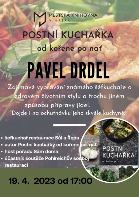 PAVEL DRDEL – POSTNÍ KUCHAŘKA OD KOŘENE PO NAŤ