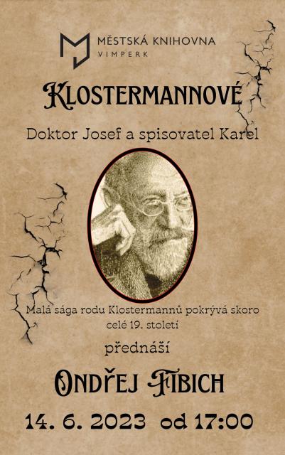 KLOSTERMANNOVÉ – Ondřej Fibich