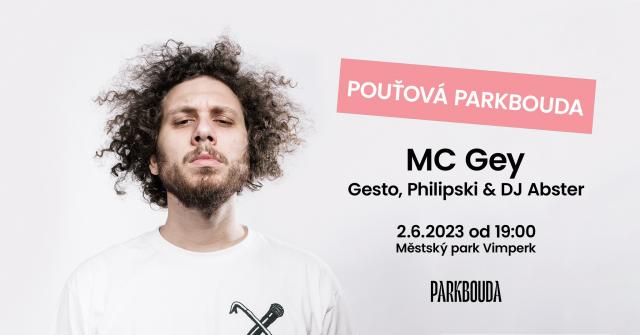 Pouťová Parkbouda: MC Gey + support: Gesto, Philipski & DJ Abster