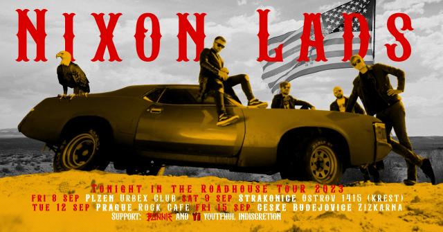 Nixon Lads Roadhouse Tour: Strakonice