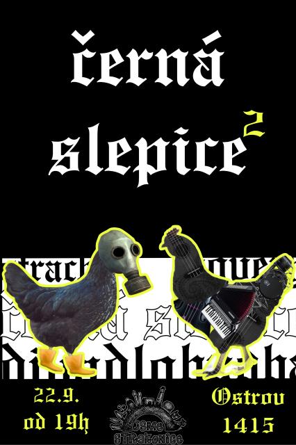Černá slepice² / koncert a divadlo