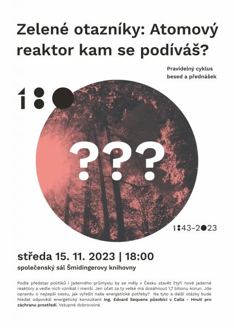 Zelené otazníky - Atomový reaktor kam se podíváš?