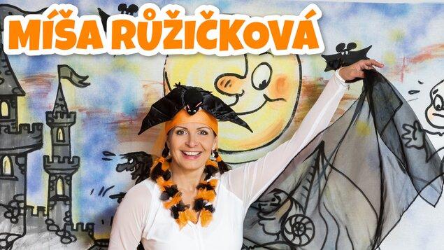 Míša Růžičková ~ Strašidel se nebojíme