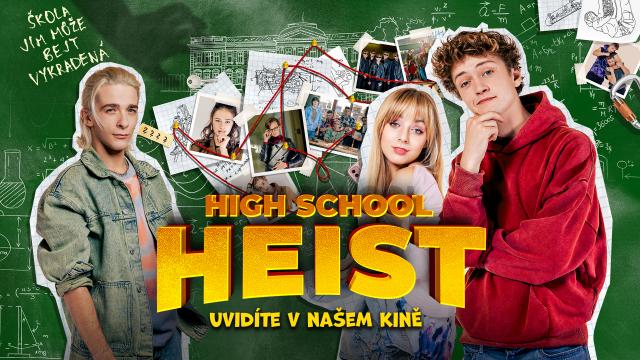 HIGH SCHOOL HEIST