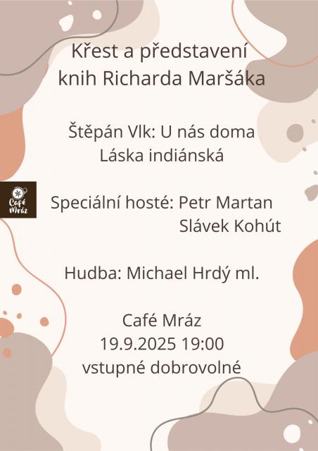 KŘEST A PŘEDSTAVENÍ KNIH RICHARDA MARŠÁKA