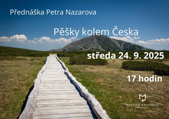 PĚŠKY KOLEM ČESKA