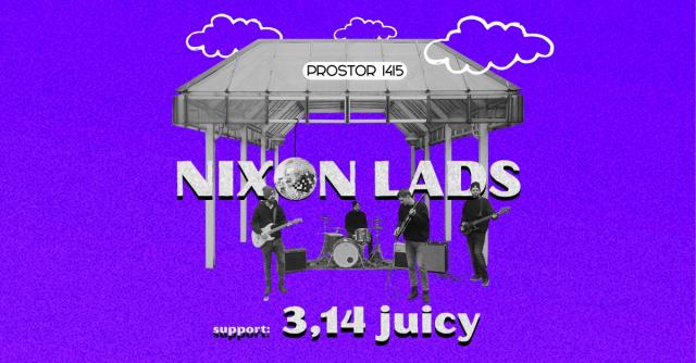 Nixon Lads & 3,14 juicy
