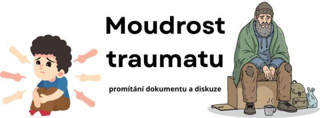 Moudrost traumatu - promítání filmu a diskuze