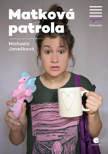 LiStOVáNí.cz: Matková patrola (Michaela Janečková)