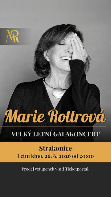 MARIE ROTTROVÁ - VELKÝ LETNÍ GALAKONCERT