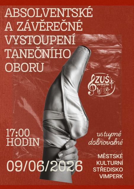 ABSOLVENTSKÉ A ZÁVĚREČNÉ VYSTOUPENÍ TANEČNÍHO OBORU