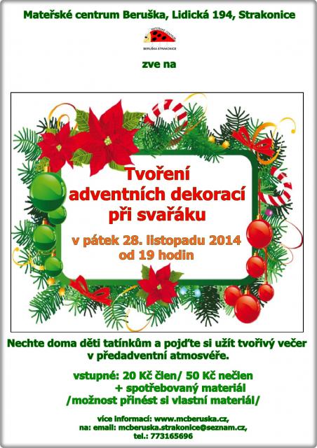 Tvoření adventních dekorací při svařáku